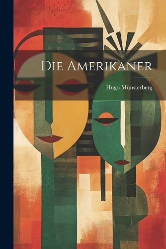 Amerikaner By Münsterberg 9781022142299 (Paperback)