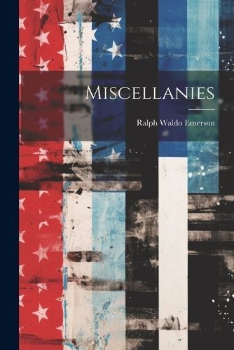 Miscellanies By Emerson 9781022142640 (Paperback)