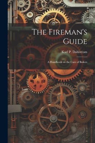 Fireman's Guide By Dahlstrom 9781022154063 (Paperback)