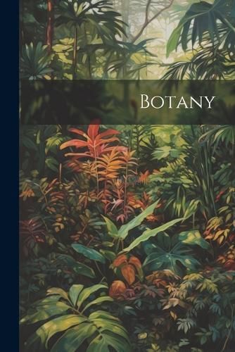 Botany By Anonymous 9781022159655 (Paperback)