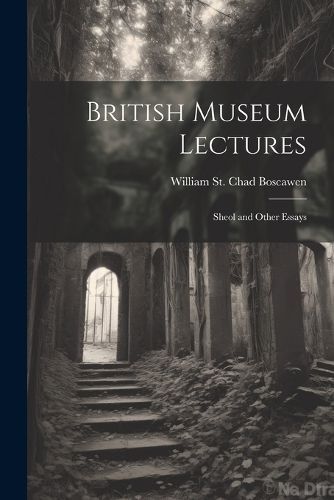 British Museum Lectures By Boscawen 9781022160019 (Paperback)