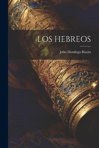 Hebreos By Bazán 9781022169418 (Paperback)