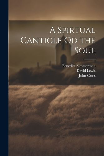 Spirtual Canticle od the Soul By Lewis 9781022176416 (Paperback)
