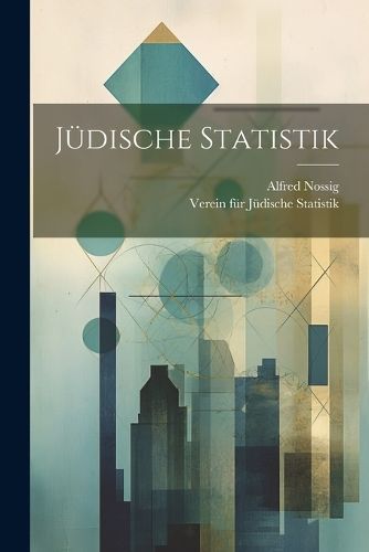 Jüdische Statistik By Nossig 9781022184381 (Paperback)