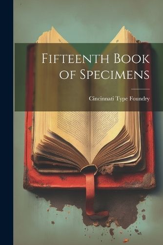 Fifteenth Book of Specimens By Foundry 9781022199989 (Paperback)