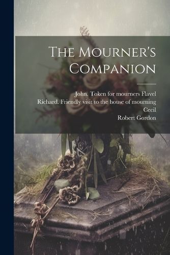 Mourner's Companion By Gordon 9781022218857 (Paperback)