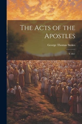 Acts of the Apostles By Stokes 9781022219632 (Paperback)