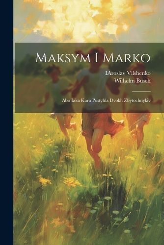 Maksym i Marko By Busch 9781022226128 (Paperback)