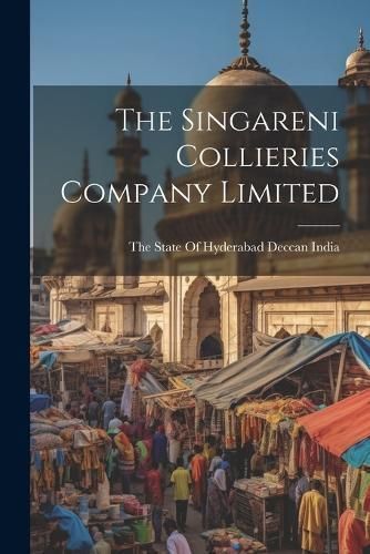 Singareni Collieries Company Limited 9781022235663 (Paperback)