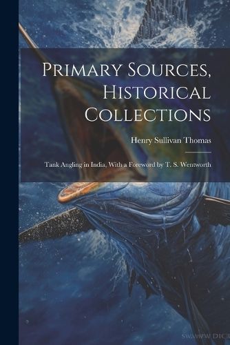 Primary Sources, Historical Collections By Thomas 9781022249875