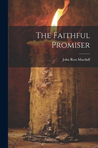 Faithful Promiser By Macduff 9781022255685 (Paperback)