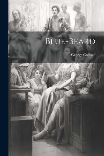 Blue-beard By Colman 9781022258822 (Paperback)