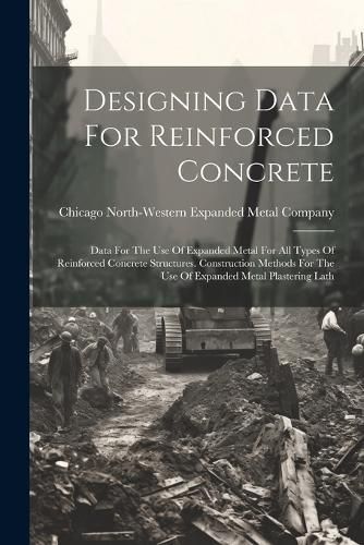 Designing Data For Reinforced Concrete 9781022299511 (Paperback)