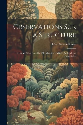 Observations Sur La Structure By Seurat 9781022301832 (Paperback)