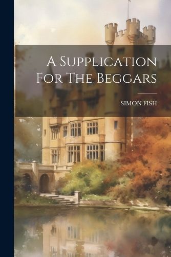 Supplication For The Beggars By Fish 9781022315310 (Paperback)