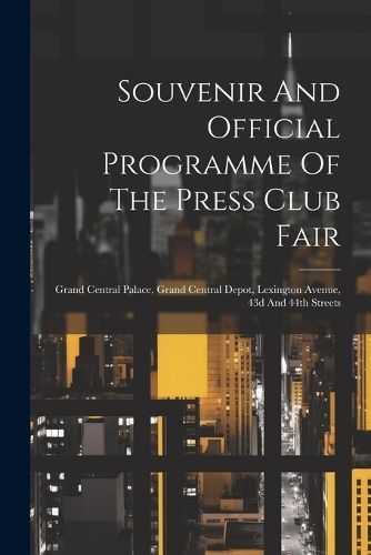 Souvenir And Official Programme Of The Press Club Fair By Anonymous