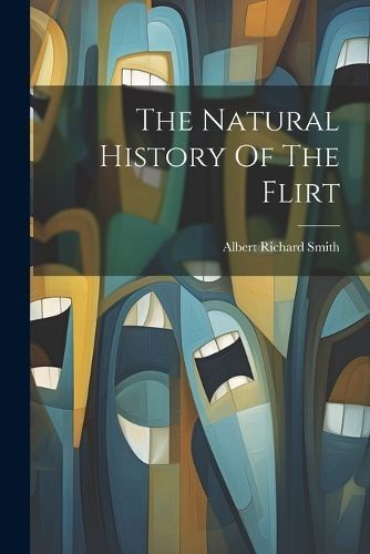 Natural History Of The Flirt By Smith 9781022338340 (Paperback)