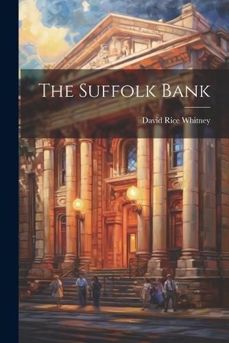 Suffolk Bank By Whitney 9781022362031 (Paperback)