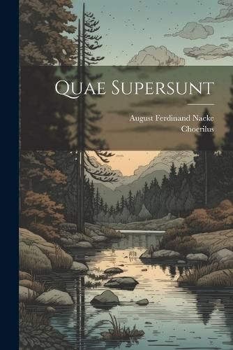 Quae Supersunt By (Samius) 9781022370784 (Paperback)