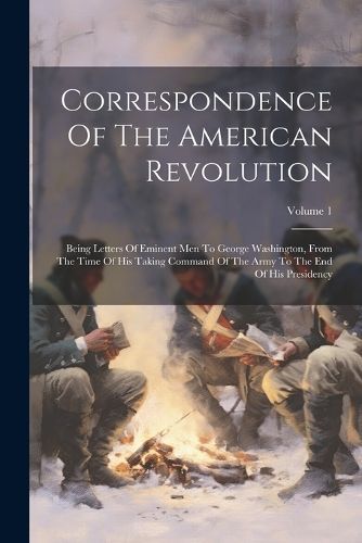 Correspondence Of The American Revolution By Anonymous 9781022405110