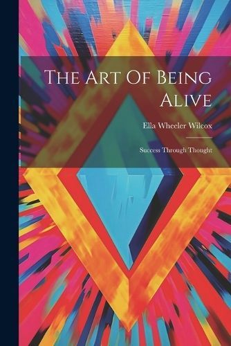 Art Of Being Alive By Wilcox 9781022417311 (Paperback)