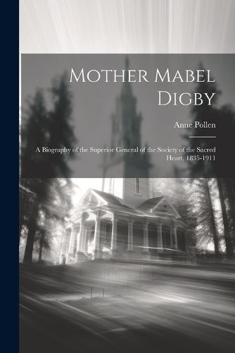 Mother Mabel Digby By Pollen 9781022436176 (Paperback)