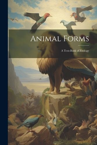 Animal Forms By Anonymous 9781022473157 (Paperback)