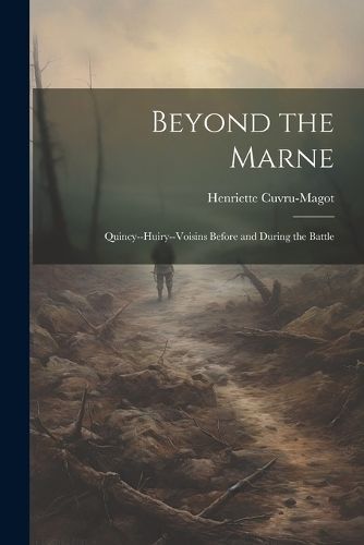 Beyond the Marne By Cuvru-Magot 9781022474758 (Paperback)