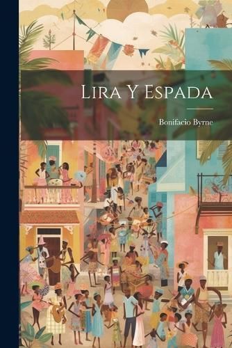 Lira Y Espada By Byrne 9781022477506 (Paperback)