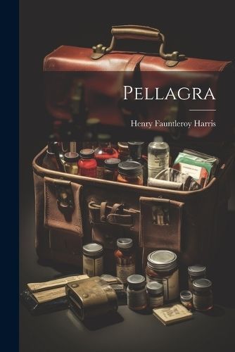 Pellagra By Harris 9781022485860 (Paperback)