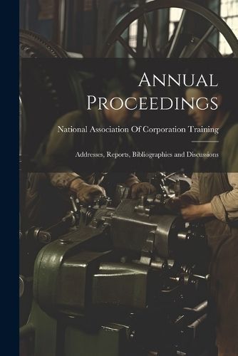Annual Proceedings By National Association of Corporation T
