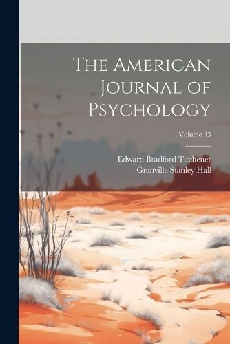 American Journal of Psychology; Volume 33 By Hall 9781022488984