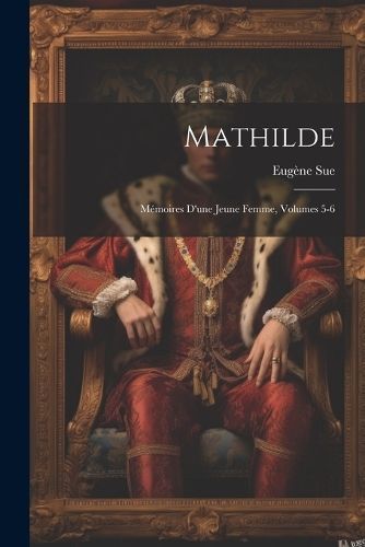 Mathilde By Sue 9781022491380 (Paperback)