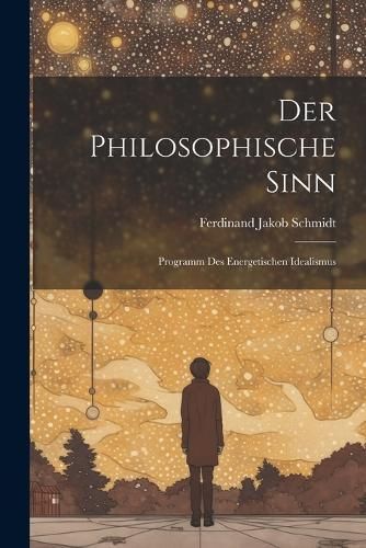 Philosophische Sinn By Schmidt 9781022528918 (Paperback)