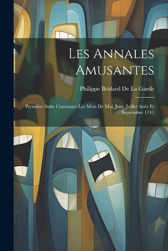 Les Annales Amusantes By De La Garde 9781022529168 (Paperback)