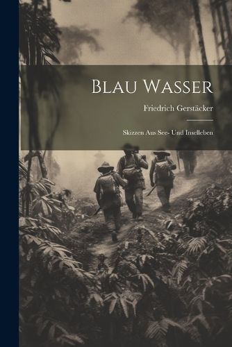 Blau Wasser By Gerstäcker 9781022562240 (Paperback)
