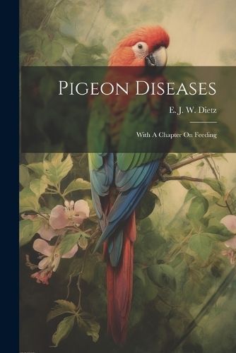 Pigeon Diseases By Dietz 9781022568709 (Paperback)