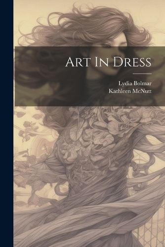 Art In Dress By Lydia 9781022591547 (Paperback)