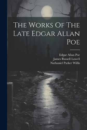 Works Of The Late Edgar Allan Poe By Poe 9781022606265 (Paperback)