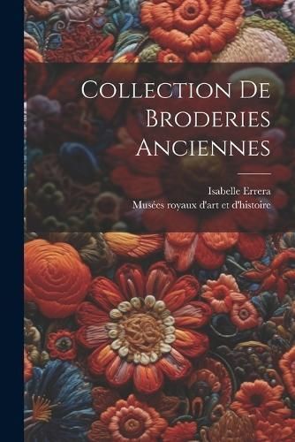 Collection De Broderies Anciennes 9781022610491 (Paperback)