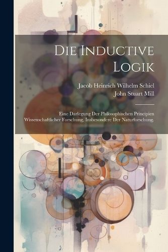 inductive Logik By Mill 9781022621466 (Paperback)