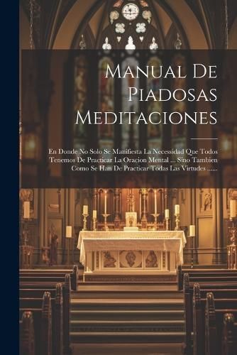 Manual De Piadosas Meditaciones By Anonymous 9781022632127 (Paperback)