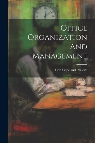 Office Organization And Management By Parsons 9781022639331
