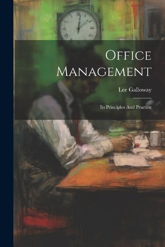 Office Management By Galloway 9781022654693 (Paperback)