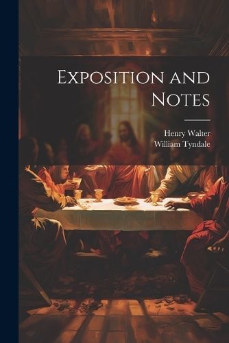 Exposition and Notes By Tyndale 9781022670556 (Paperback)