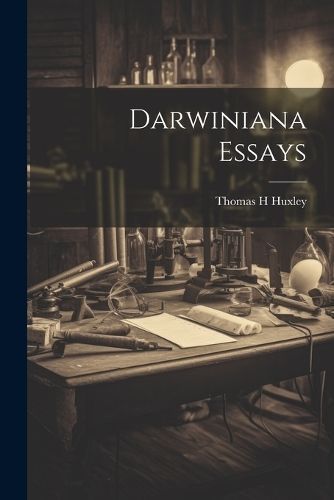 Darwiniana Essays By Huxley 9781022678415 (Paperback)