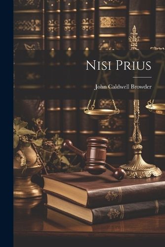 Nisi Prius By Browder 9781022708334 (Paperback)