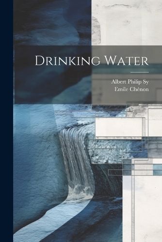 Drinking Water By Chénon 9781022732360 (Paperback)