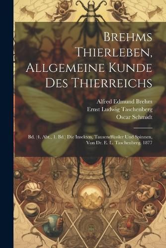 Brehms Thierleben, Allgemeine Kunde Des Thierreichs By Taschenberg