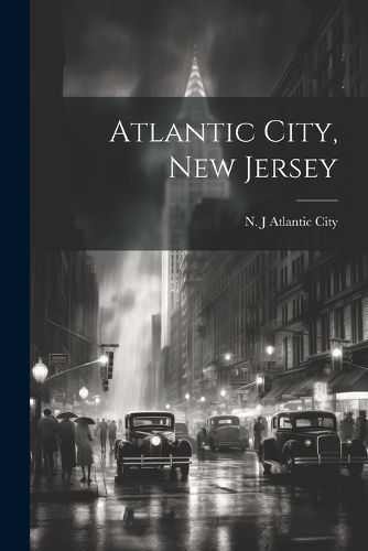 Atlantic City, New Jersey By Atlantic City 9781022736405 (Paperback)